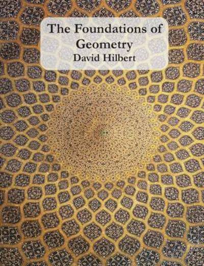 Cover for David Hilbert · The Foundations of Geometry (Taschenbuch) (2015)