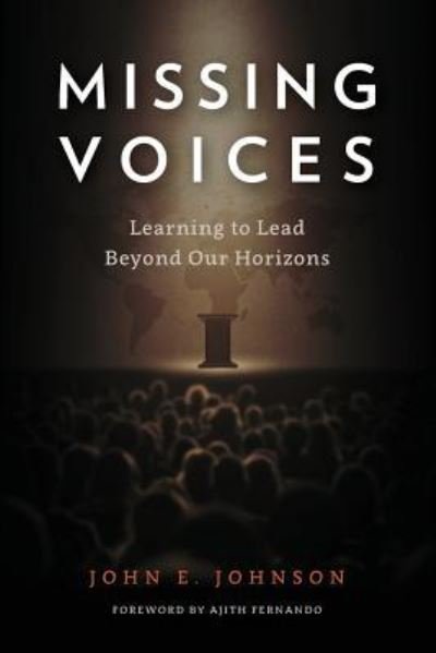 Cover for John E. Johnson · Missing Voices: Learning to Lead beyond Our Horizons (Pocketbok) (2019)