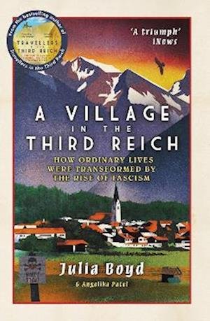 Cover for Julia Boyd · A Village in the Third Reich: How Ordinary Lives Were Transformed By the Rise of Fascism (Paperback Bog) (2022)