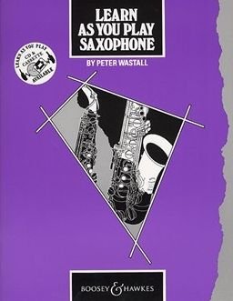 Learn As You Play Saxophone Book / Online Audio - Hal Leonard Corp. - Böcker - Boosey & Hawkes, Incorporated - 9781784547639 - 2023