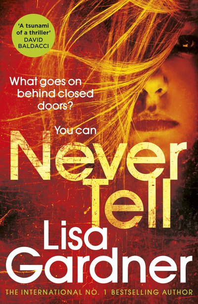 Cover for Lisa Gardner · Never Tell - Detective D.D. Warren (Paperback Bog) (2019)