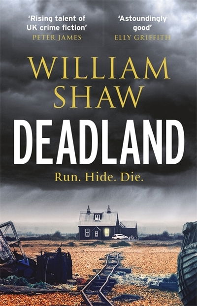 Cover for William Shaw · Deadland: the ingeniously unguessable thriller - DS Alexandra Cupidi (Taschenbuch) (2020)