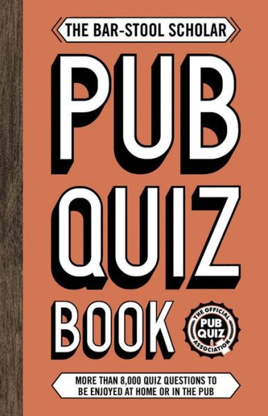 Cover for Carlton Books · The Bar-Stool Scholar Pub Quiz Book: More than 8,000 Quiz Questions (Taschenbuch) (2020)