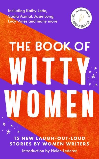 Cover for Kathy Lette · The Book of Witty Women: 15 new laugh-out-loud stories by women writers (Paperback Book) (2024)