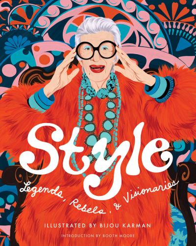 Cover for Bijou Karman · Style Legends, Rebels, and Visionaries (Hardcover Book) (2023)