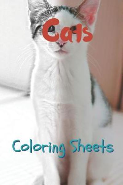 Cat Coloring Sheets - Julian Smith - Books - INDEPENDENTLY PUBLISHED - 9781797574639 - February 20, 2019