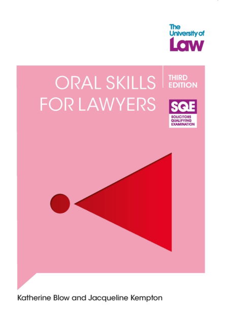 SQE2 Oral Skills for Lawyers 3e - SQE2 - Katherine Blow - Books - The University of Law Publishing Limited - 9781805020639 - May 31, 2024