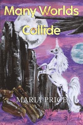 Cover for Maria Price · Many Worlds Collide (Taschenbuch) (2023)