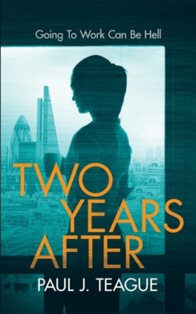 Cover for Paul J Teague · Two Years After (Pocketbok) (2020)