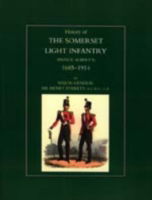 Cover for Major-General Sir Henry Everett · History of the Somerset Light Infantry (Prince Albert's): 1685-1914 (Paperback Book) (2004)