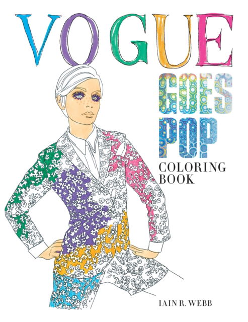 Vogue Goes Pop Colouring Book - Iain R Webb - Books - Octopus Publishing Group - 9781846016639 - May 5, 2026