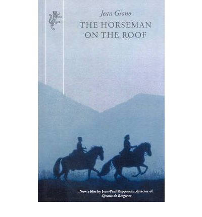 The Horseman On The Roof - Jean Giono - Books - Vintage Publishing - 9781846553639 - December 1, 2009