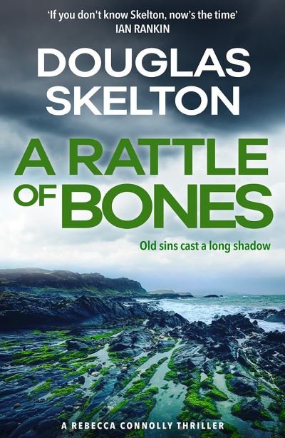 Cover for Douglas Skelton · A Rattle of Bones: A Rebecca Connolly Thriller - The Rebecca Connolly Thrillers (Paperback Bog) (2021)