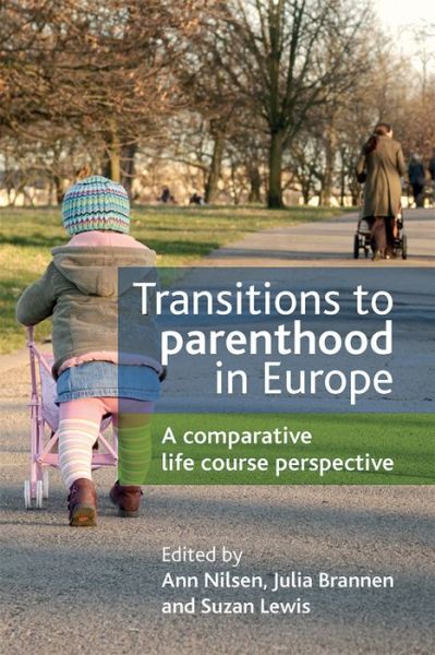 Cover for Transitions to Parenthood in Europe: A Comparative Life Course Perspective (Paperback Book) (2013)