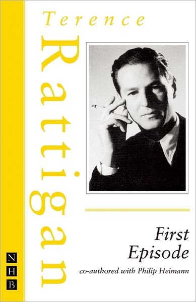Cover for Terence Rattigan · First Episode - The Rattigan Collection (Paperback Book) (2011)