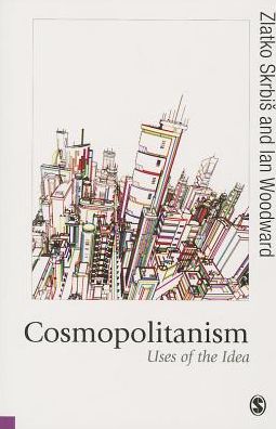 Cover for Zlatko Skrbis · Cosmopolitanism: Uses of the Idea - Published in association with Theory, Culture &amp; Society (Hardcover Book) (2013)