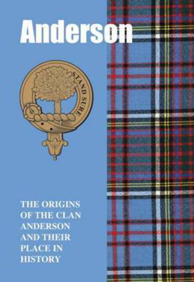 Cover for Grace Franklin · The Anderson: The Origins of the Clan Anderson and Their Place in History - Scottish Clan Mini-Book (Taschenbuch) (1997)