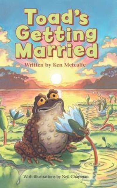 Cover for Ken Metcalfe · Toad's Getting Married (Paperback Book) (2016)