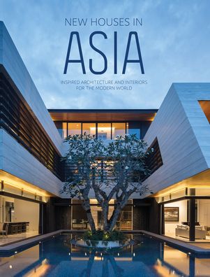 New Houses in Asia: Inspired Architecture and Interiors for the Modern World - The Images Publishing Group - Książki - Images Publishing Group Pty Ltd - 9781864708639 - 1 listopada 2020