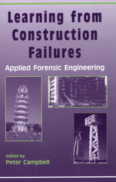 Cover for Peter Campbell · Learning from Construction Failures: Applied Forensic Engineering (Hardcover Book) (2001)