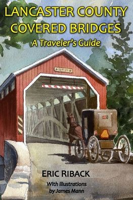 Cover for Eric Riback · Lancaster County Covered Bridges (Paperback Book) (2020)