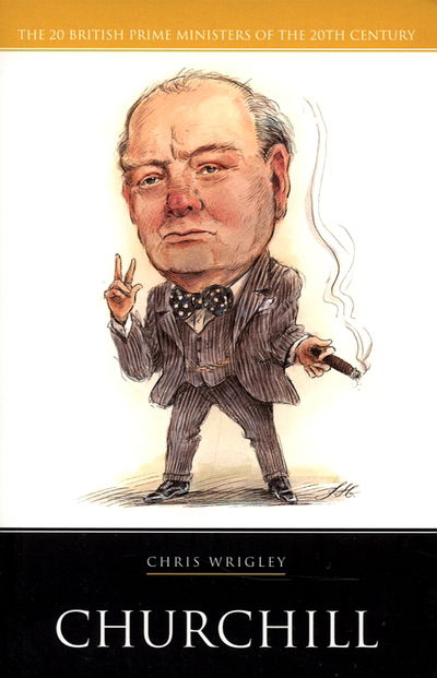 Cover for Wrigley, Chris (University of Nottingham, UK) · Churchill - Life &amp; Times (Paperback Book) (2006)