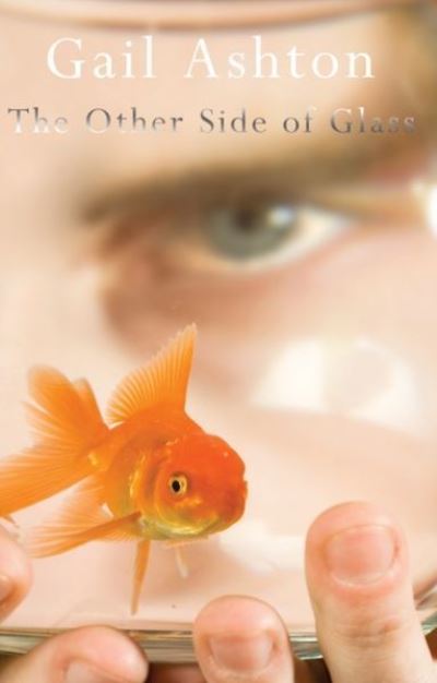 Cover for Gail Ashton · The Other Side of Glass (Paperback Book) (2012)