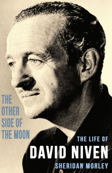 Cover for Sheridan Morley · The Other Side of the Moon: Life of David Niven (Paperback Bog) (2016)