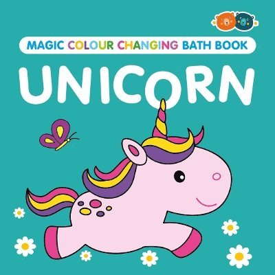 Cover for Magic Colour Changing Bath Book - Unicorn (Paperback Book) (2023)