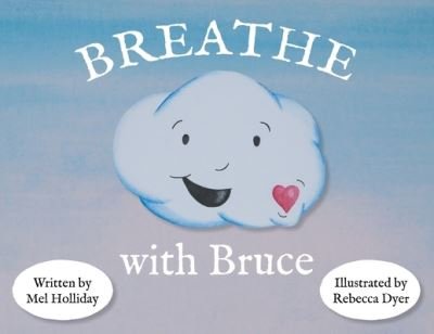 Cover for Mel Holliday · Breathe With Bruce (Paperback Book) (2020)