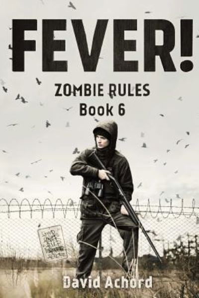 Fever! - David Achord - Bücher - Severed Press - 9781925711639 - 10. Februar 2018