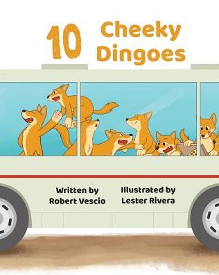 Cover for Robert Vescio · 10 Cheeky Dingoes (Pocketbok) (2019)