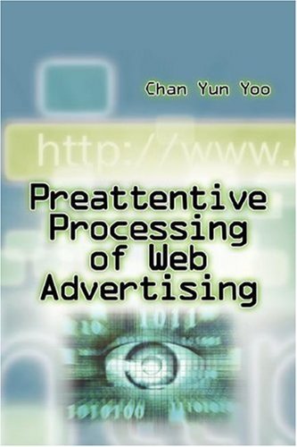 Cover for Chan Yun Yoo · Preattentive Processing of Web Advertising (Hardcover Book) (2007)