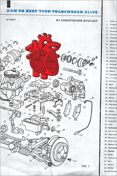 How To Keep Your Volkswagen Alive - Christopher Boucher - Kirjat - Melville House Publishing - 9781935554639 - torstai 22. syyskuuta 2011