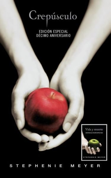 Cover for Stephenie Meyer · Crepusculo. Decimo Aniversario. Vida y muerte / Twilight Tenth Anniversary. Life and Death (Taschenbuch) [Dual edition] (2015)
