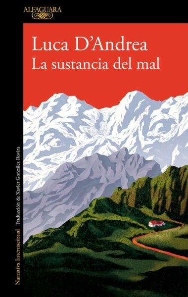 Cover for Luca D'Andrea · La sustancia del mal / Beneath the Mountain (Paperback Book) (2017)
