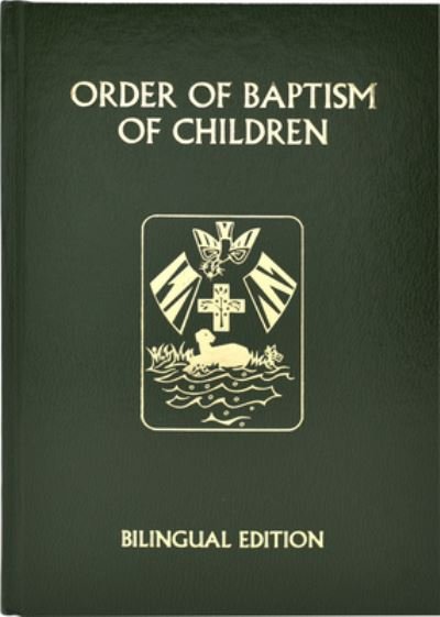 Cover for International Commission on English in the Liturgy · Order of Baptism of Children (Imitation Leather Bo) (2019)
