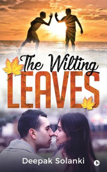 Cover for Deepak Solanki · The Wilting Leaves (Paperback Book) (2018)