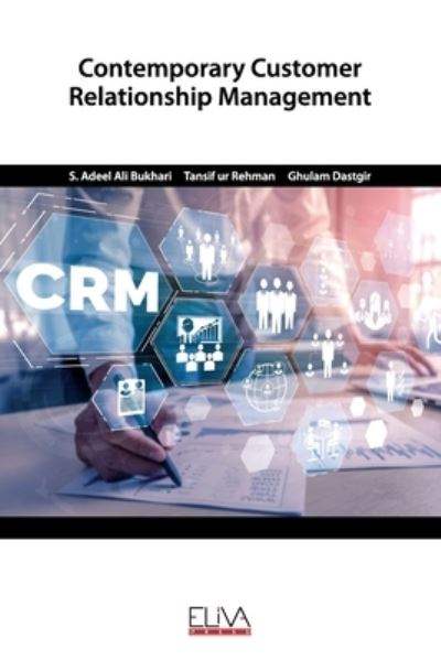 Contemporary Customer Relationship Management - Tansif ur Rehman - Books - Eliva Press - 9781952751639 - August 26, 2020