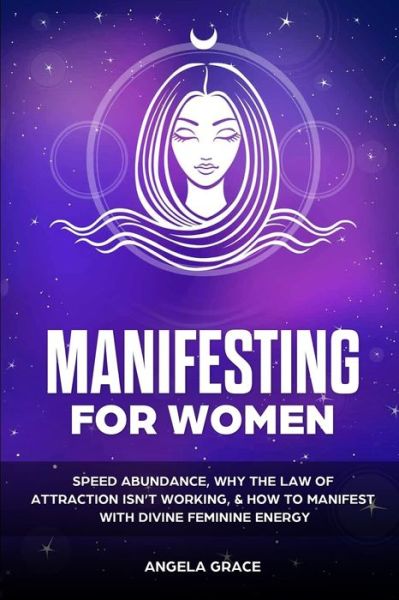 Cover for Angela Grace · Manifesting For Women (Paperback Book) (2020)