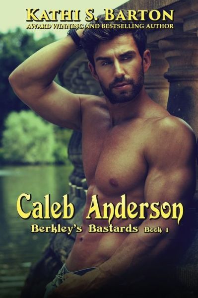 Caleb Anderson - Kathi S. Barton - Livros - World Castle Publishing, LLC - 9781955086639 - 20 de julho de 2021