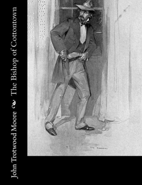 Cover for John Trotwood Moore · The Bishop of Cottontown (Paperback Book) (2017)