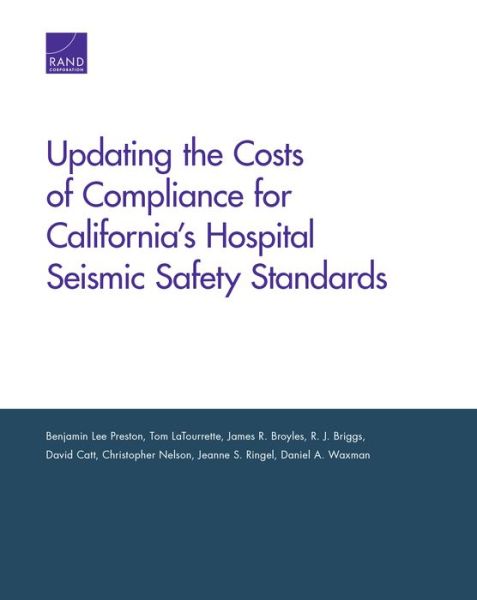 Cover for Benjamin Lee Preston · Updating the Costs of Compliance for California's Hospital Seismic Safety Standards (Paperback Bog) (2019)