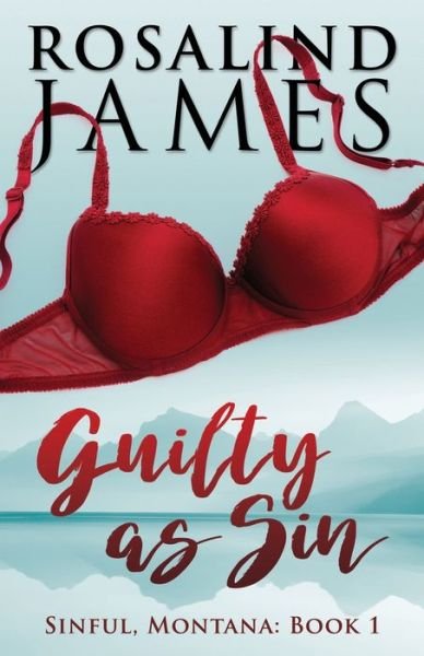 Cover for Rosalind James · Guilty as Sin (Pocketbok) (2017)