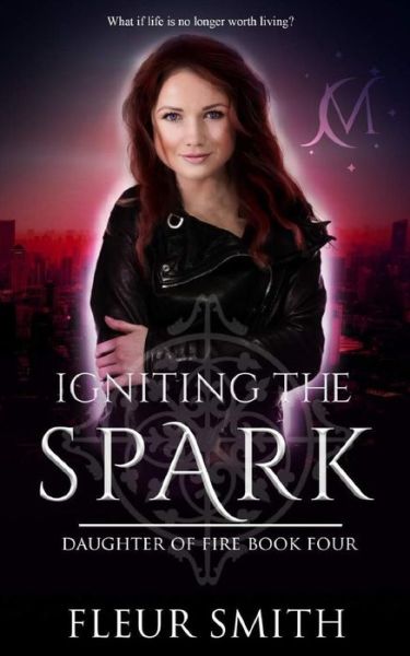 Cover for Fleur Smith · Igniting the Spark (Paperback Bog) (2017)