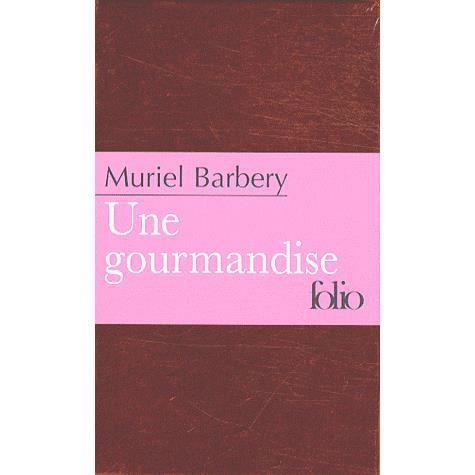 Gourmandise Etui (Folio Luxe) (French Edition) - Muriel Barbery - Books - Gallimard Education - 9782070359639 - November 1, 2008