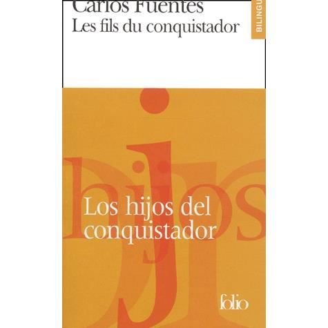 Cover for Carlos Fuentes · Fils Du Conquistador (Folio Bilingue) (French Edition) (Paperback Bog) [French edition] (2001)