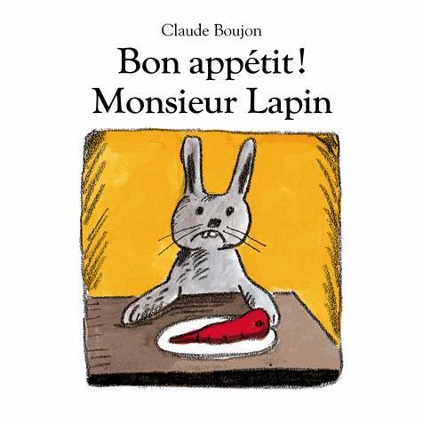 Cover for Claude Boujon · Bon appetit Monsieur Lapin (Hardcover Book) (2013)