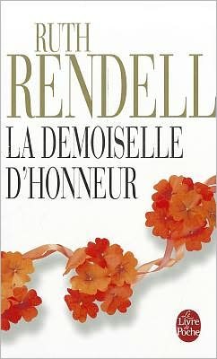 Cover for Ruth Rendell · La Demoiselle D'honneur (Le Livre De Poche) (French Edition) (Pocketbok) [French edition] (2004)