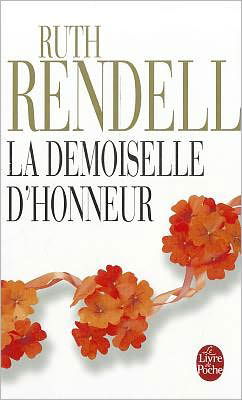 La Demoiselle D'honneur (Le Livre De Poche) (French Edition) - Ruth Rendell - Bøker - Calman-Levy - 9782253059639 - 1. november 2004